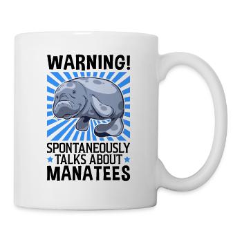 Spontaneously talks about manatees marine mammals - Mug - white - Right