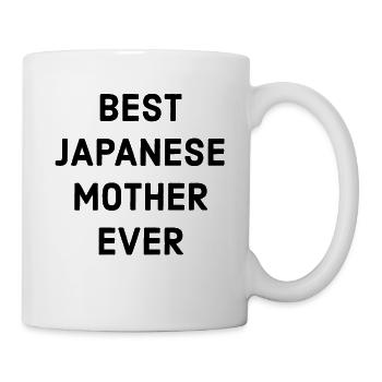 Japanische Mutter Spruch - Tasse - Weiß - Rechts