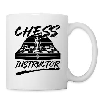 Chess Instructor Funny Chess Player Quotes - Tasse - Weiß - Rechts
