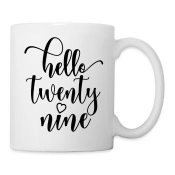 Hello Twenty Nine Cute 29 Years Old Birthday - Mug - white - Right