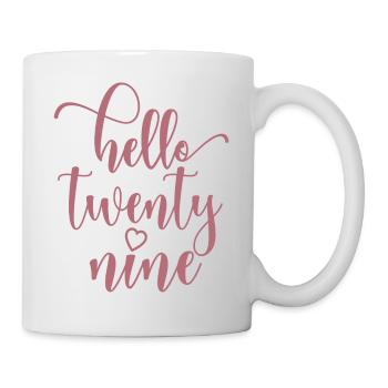Hello Twenty Nine Cute 29 Years Old Birthday - Mug - white - Right