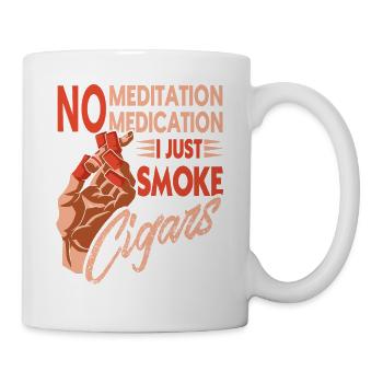 Pas de méditation Pas de médicaments Je fume juste des cigares - Mug blanc - blanc - Droite