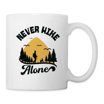 Never Hike Alone Berge Hund Wandern Wanderer - Tasse - Weiß - Rechts