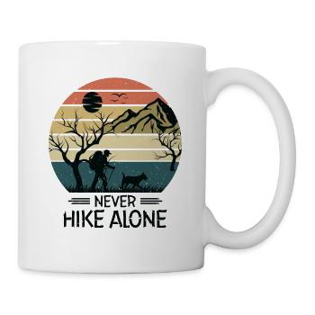 Never Hike Alone Berge Hund Wandern Wanderer - Tasse - Weiß - Rechts