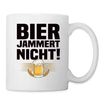 Bier Jammert Nicht! Lustiger Bier Spruch - Tasse - Weiß - Rechts