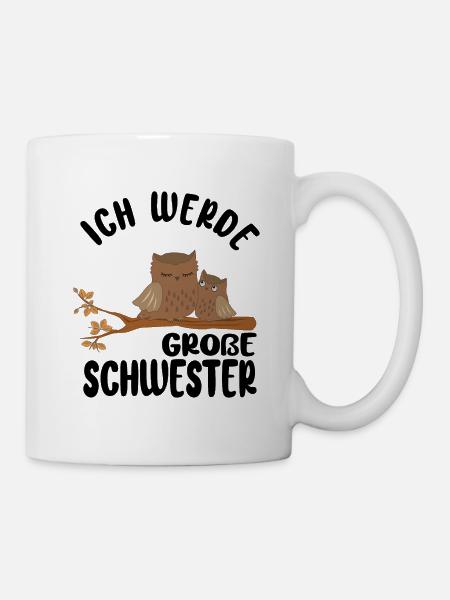 Ich werde Große Schwester Eulen Mädchen Geburt - Tasse - Weiß