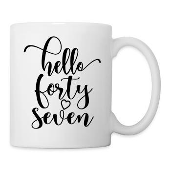 Hello Forty Seven Cute 47 Years Old Birthday - Mug - white - Right