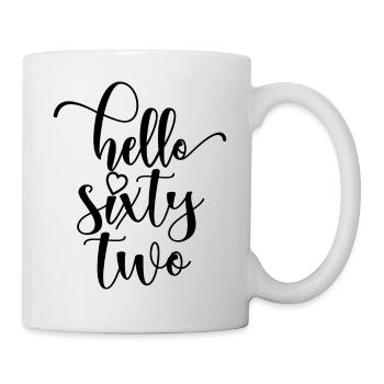 Hello Sixty Two Cute 62 Years Old Birthday - Mug - white - Right