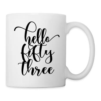 Hello Fifty Three Cute 53 Years Old Birthday - Mug - white - Right