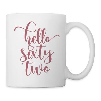 Hello Sixty Two Cute 62 Years Old Birthday - Mug - white - Right