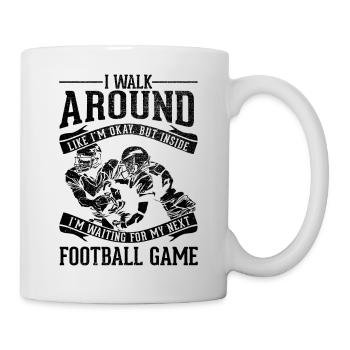 I'm walking around, okay - football - Mug - white - Right