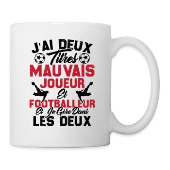 mauvais joueur footballeur cadeau drôle football - Mug blanc - blanc - Droite