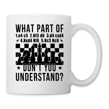 Sicilian Defense Chess Opening Funny Chess Player - Tasse - Weiß - Rechts