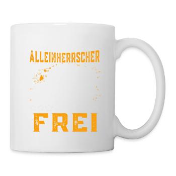 Alleinherrscher und Frei LKW Fahrer Fernfahrer - Tasse - Weiß - Rechts