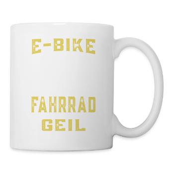 E-Bike fahren ist geil Elektrorad Elektro Fahrrad - Tasse - Weiß - Rechts