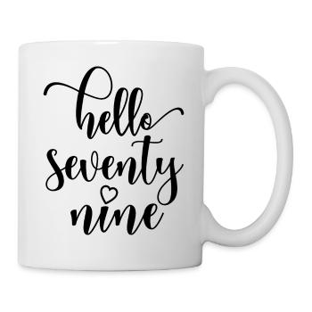 Bonjour Soixante-dix neuf Mignon anniversaire de 79 ans - Mug blanc - blanc - Droite