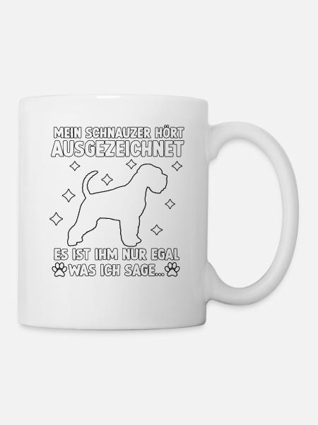 Lustiges Schnauzer Geschenk Hundehalter Schnauzer - Tasse - Weiß