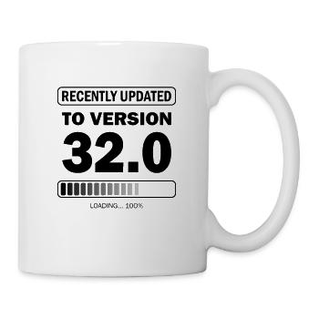 recently updated to version 32 - Gamer Geburtstag - Tasse - Weiß - Rechts