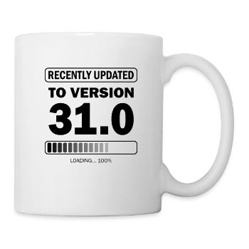 recently updated to version 31 - Gamer Geburtstag - Tasse - Weiß - Rechts