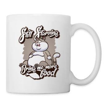 Still Starving bring me more Food Chat de - Mug blanc - blanc - Droite