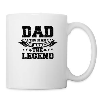 Dad The Man The Banker The Legend - Arbeiter - Tasse - Weiß - Rechts