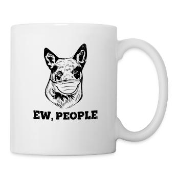 Ew, Menschen - kelpie - Tasse - Weiß - Rechts