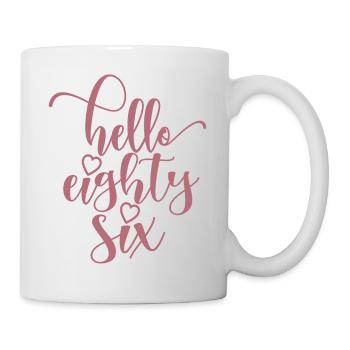Hallo Sechsundachtzig süßer 86 Jahre alter Geburtstag - Tasse - Weiß - Rechts