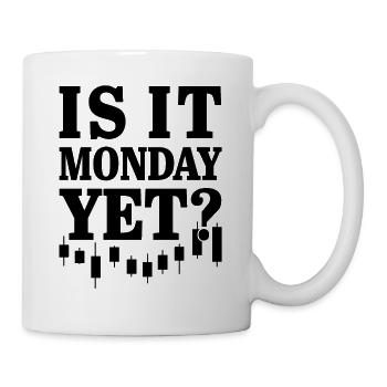 Is It Monday Yet Funny Stock Forex Trading - Mug - white - Right