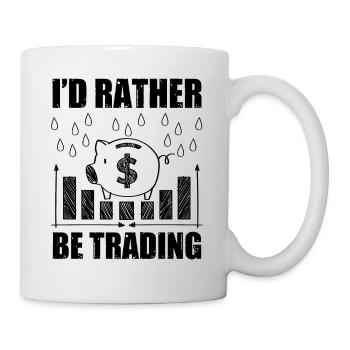 I'd Rather Be Trading Funny Trader Quote - Mug - white - Right