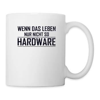 Leben Hardware Informatiker Admin IT-Betrieb - Tasse - Weiß - Rechts