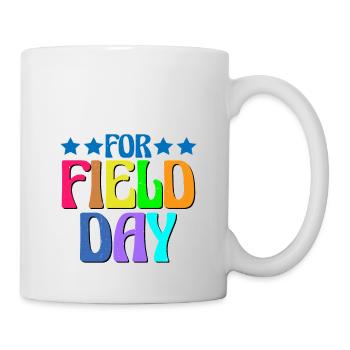 I'm Just Here For Field Day 26 - Mug - white - Right