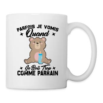 Parfois je vomis quand je bois trop comme parrain - Mug blanc - blanc - Droite