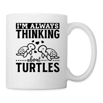 I always think of Turtles I Sea Turtle Cute - Mug - white - Right