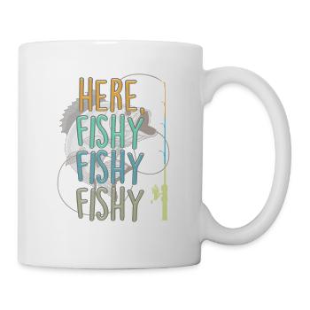 Here Fishy Angler Angelrute Fische Angeln Spruch - Tasse - Weiß - Rechts
