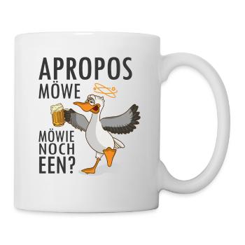 Apropos Möwe Möwie noch een Sabbel nich dat geit - Tasse - Weiß - Rechts