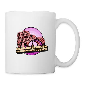 Schwimmen Spruch Lustig Meerjungfrauen Schwimmen - Tasse - Weiß - Rechts