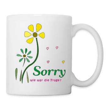 Sorry, wie war die Frage? - Tasse - Weiß - Rechts