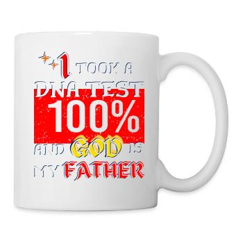 I Took A DNA Test And God Is My Father 26 - Tasse - Weiß - Rechts