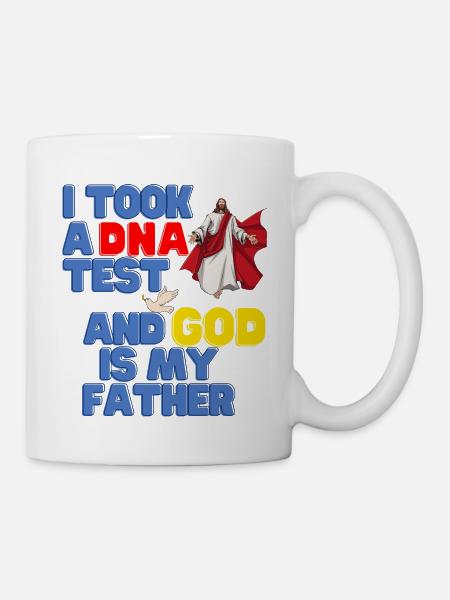 J’ai fait un test ADN et Dieu est mon père 25 - Mug blanc - blanc