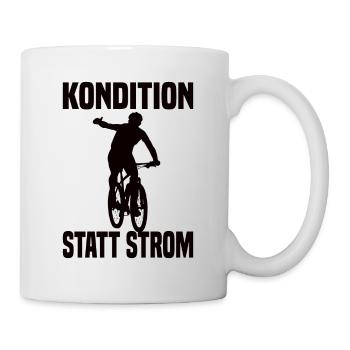 Kondition Statt Strom Lustiger Fahrrad Spruch - Tasse - Weiß - Rechts