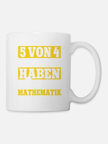 5 von 4 Menschen Haben Probleme mit Mathe Lehrer - Tasse - Weiß