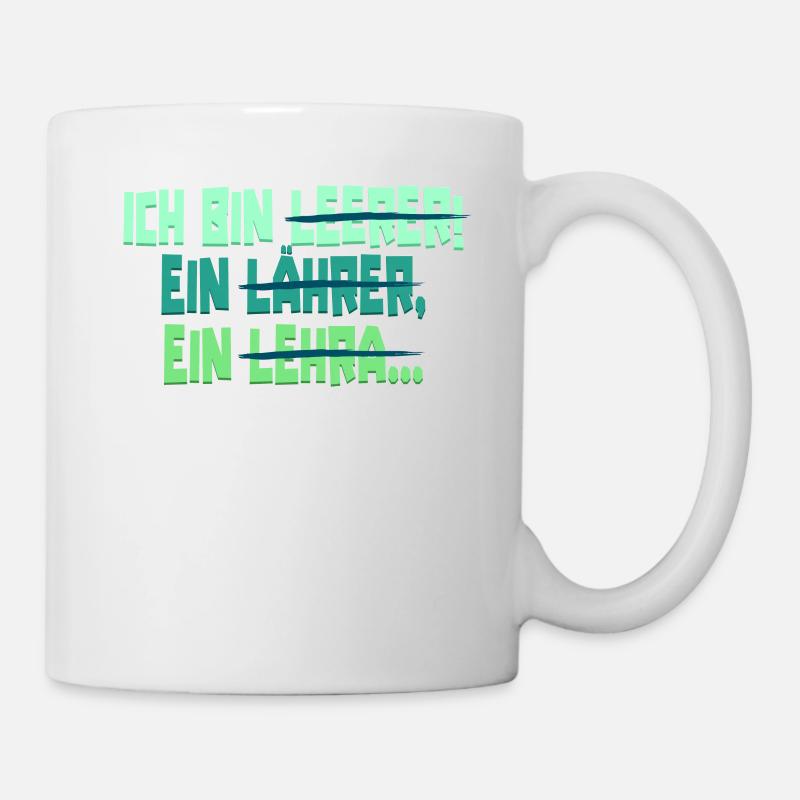 Lehrer Lehrerin Klassenlehrer Ich Bin Leerer - Tasse - Weiß