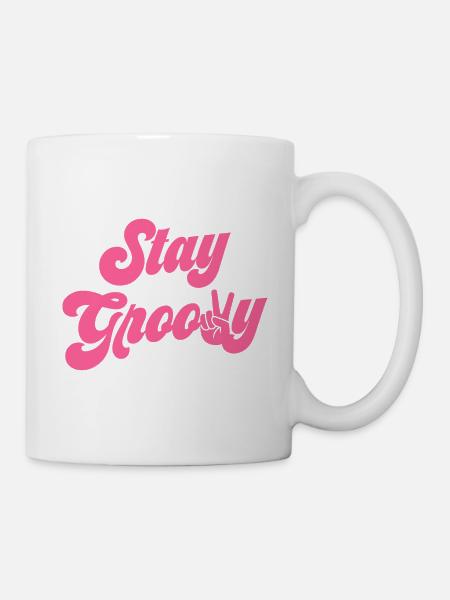 Stay Groovy - Tasse - Weiß