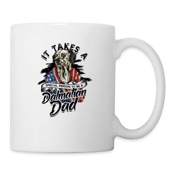 Es braucht einen besonderen Menschen, um ein dalmatinischer Vater zu sein - - Tasse - Weiß - Rechts