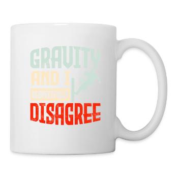 Gravity And I Respectfully Disagree Traceur Parko - Tasse - Weiß - Rechts