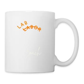 Labor Coach Lustige Geburt Coach Geburt Doula Wortspiele - Tasse - Weiß - Rechts
