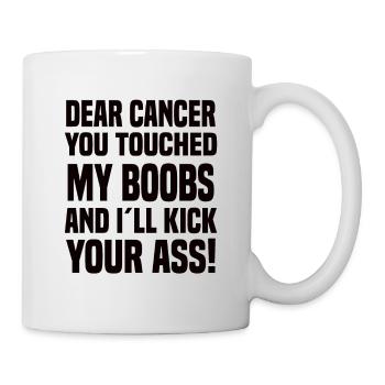 Dear Cancer You Touched My Boobs Cancer Saying - Mug - white - Right