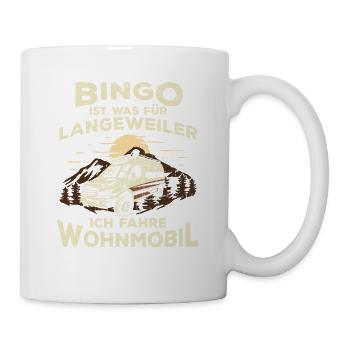 Bingo ist was für Langeweiler - Tasse - Weiß - Rechts