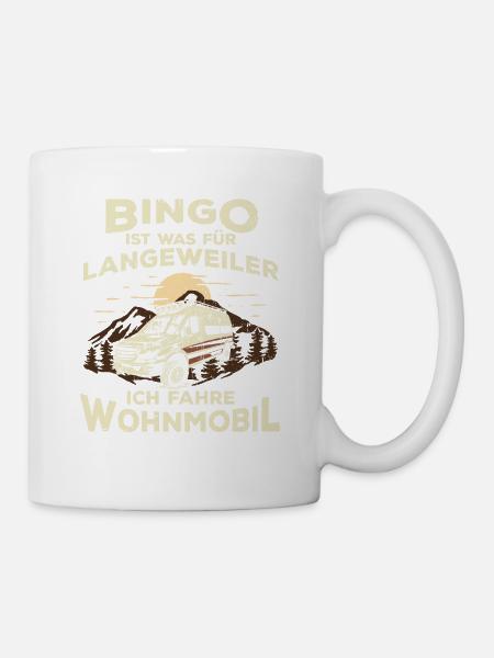 Bingo ist was für Langeweiler - Tasse - Weiß