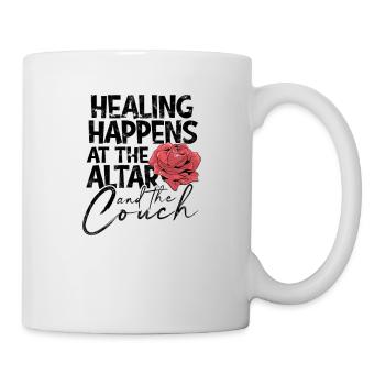 Healing happens at the altar and the couch - - Mug - white - Right